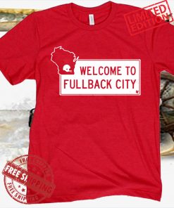 WEL COME TO FULLBACK CITY SHIRT
