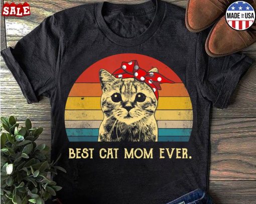 Best cat mom ever shirt, Vintage Mom Shirt, Shirt For Mother's Day, Gift For Your Mom, gift for you!