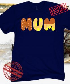 Bluei Mum shirt for moms on Mother's Day 2021 T-Shirt