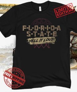 FLORIDA STATE YELL IT LOUD T-SHIRTS