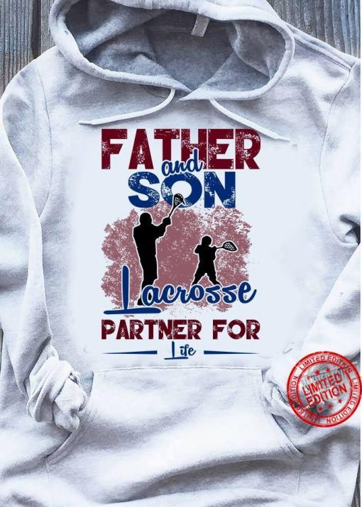 Father And Son Facrosse Partner For Life Gift Shirt Father's day 2021