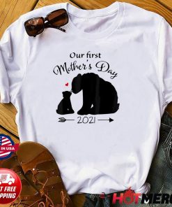 Funny Bear Our First Mothers Day 2021 Us 2021 T-Shirt