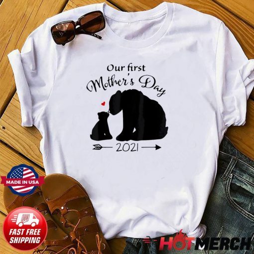 Funny Bear Our First Mothers Day 2021 Us 2021 T-Shirt
