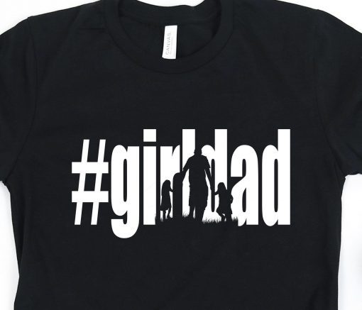 # Dad Of Girls Shirt,Father ,Father's Day Shirt,Dad shirt