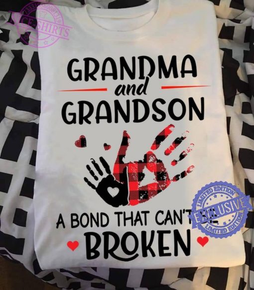 Grandma and grandson a bond that can’t be broken unisex shirt