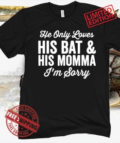 His Bat And His Mama 2021 Shirt