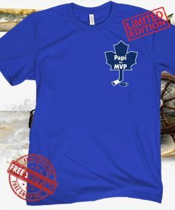 Hockey Toronto Papi For MVP Shirt