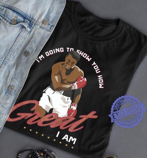 I’m going to show you how great i am classic t-shirt