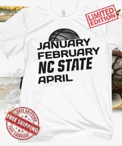 January February Madness April May Shirt College Basketball Fans 2021