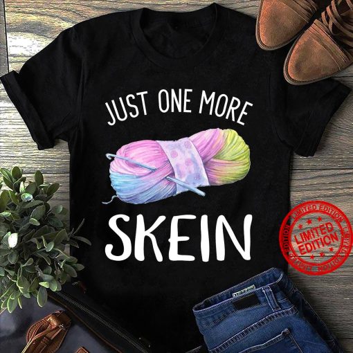 Just One More Skein Classic TShirt