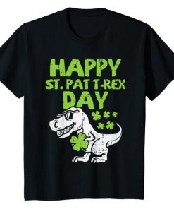 Kids Happy St Pat Trex Day Dino St Patricks Day Toddler Boys Gift Shirt