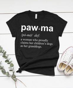 Mother's Day 2021 Tee MotherPaw, Women Dog Grandma Definition Gift, Women and Kids Young