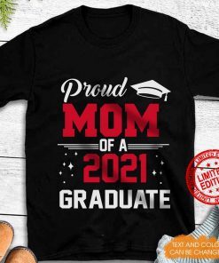 Proud Mom Of A 2021 Graduate Classic T-Shirt