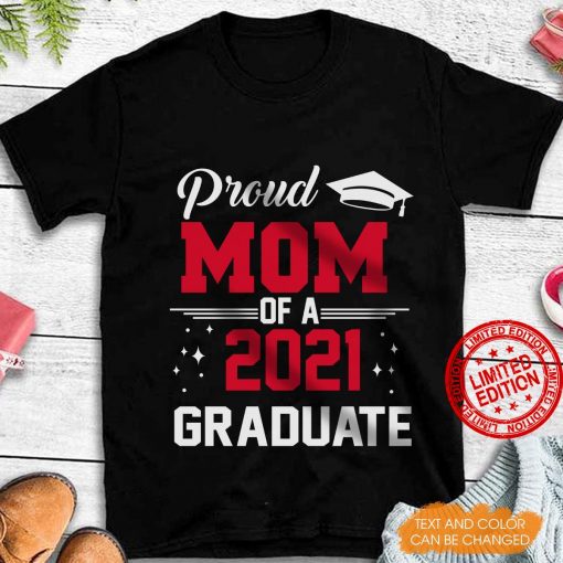 Proud Mom Of A 2021 Graduate Classic T-Shirt
