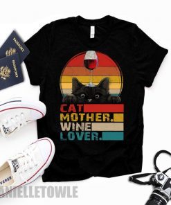Retro Vintage Cat Mother Wine Lover Funny Cat Owner Gifts T-Shirt,Mothers Day Shirt Gift Hoodie Sweatshirt Tee Shirt For Men And Women