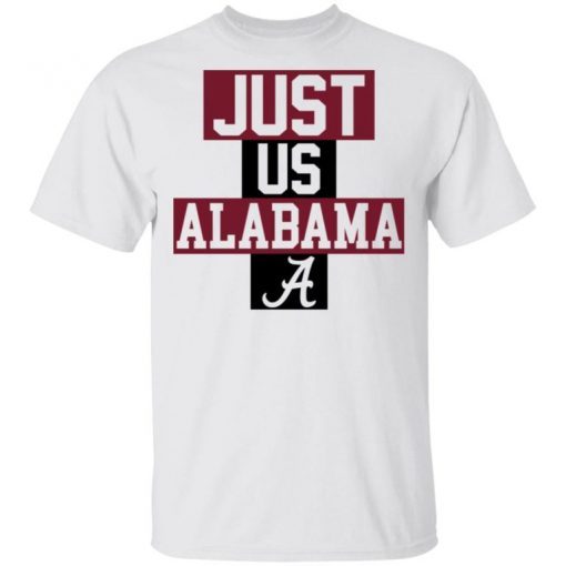 Just Us Alabama A Official T-Shirt