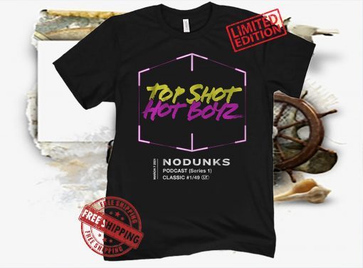 Top Shot Hot Boyz T-Shirt - No Dunks
