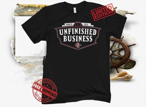 Unfinished Business T-Shirt - San Diego States