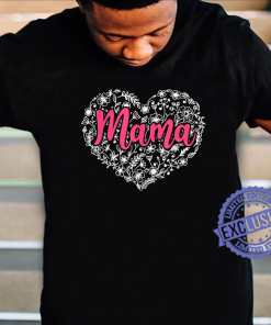 2021 Mama Happy Mother’s Day Heart Matching Family Proud Mama T-Shirt