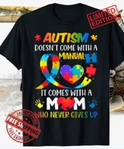 Autism Mom Doesn't Come With A Manual Women Autism Awareness Shirts