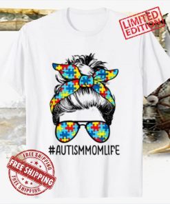 American Autism Mom Life Tee Autism Mom Life Messy Bun Sunglasses Bandana Mother’s Day 2021Shirt