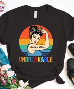 Autism Mom Unbreakable Shirt, Autism Awareness Gift, Gift For Her, Mothers Day 2021 Gift Shirt