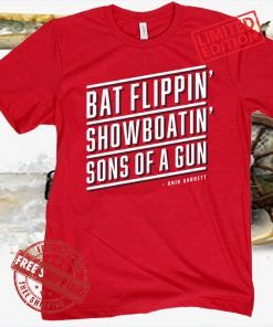 Bat Flippin’ Showboatin’ Son Of A Guns Shirt
