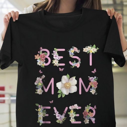 Best Mom Ever Shirt, Mommy Shirt, Mom TShirt, Happy Mother’s Day TShirt, Best Mom Ever TShirtBest Mom Ever Shirt, Mommy Shirt, Mom TShirt, Happy Mother’s Day TShirt, Best Mom Ever TShirt