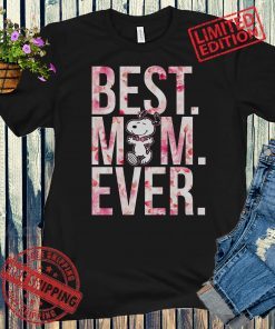 Best Mom Ever Snoopy T-Shirt, Mom TShirt, Mother's day Shirts, Best Mom TShirt, Mothers Day Gift 2021