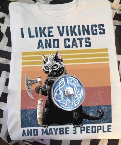 Cat I like vikings and cats and maybe 3 people vintage classic t-shirt