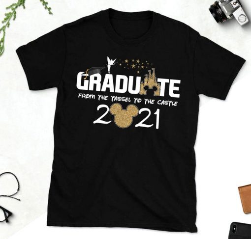 Disney From Tassel to the Castle Graduation shirt, 2021 Disney Graduation Shirt, Graduate Disney Shirt, 2021 Grad Shirt, Class of 2021 Shirts
