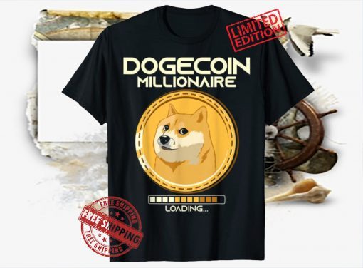 Dogecoin Millionaire Loading Funny Crypto Cryptocurrency Tee Shirt