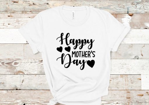 Happy Mother's Day Shirt, Mom Shirt, Mother Shirt, Mother's Day Shirt
