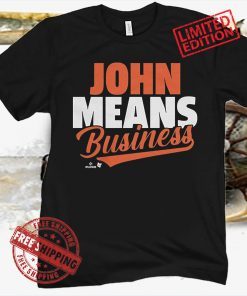 John Means Business T-Shirt - Baltimore Orioles