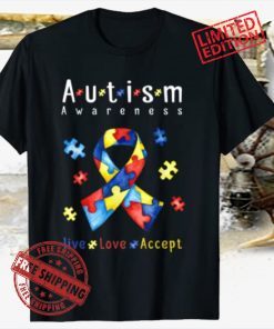 Live, love, accept, autism awareness month Shirts