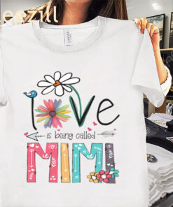 Love Being Called Mimi Shirt