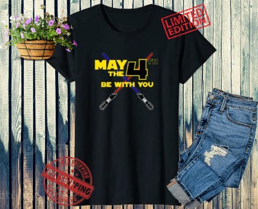 May The 4th Be with You Adult Shirt