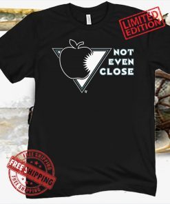 NOT EVEN CLOSE SHIRT SAN JOSE