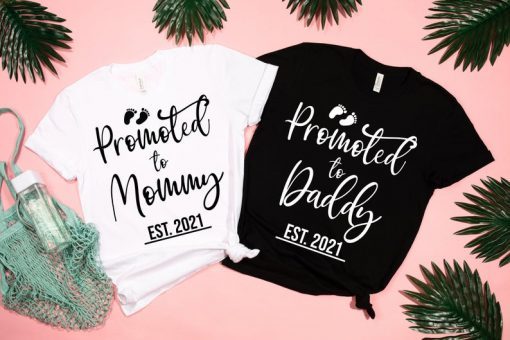 Promoted to Mommy and Daddy Est 2021 Matching Shirts, New Mother Shirts, New Father Shirts, New Parents Shirts, Funny Gender Reveal Shirts