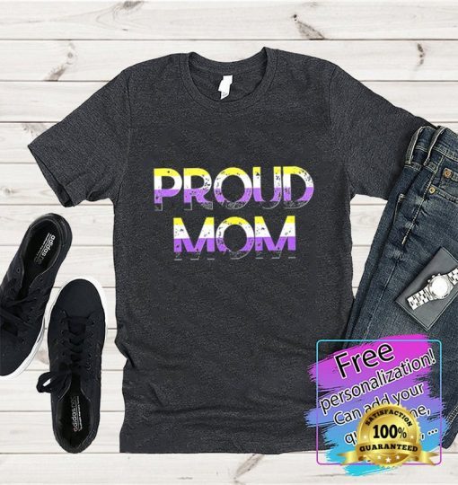 Proud Mom Nonbinary Pride Flag Shirt, LGBT Mother's Day 2021 Shirt