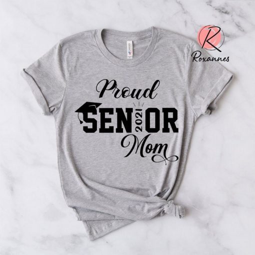 Proud Senior Mom 2021, Graduation Shirt, Graduation Gift, Class of 2021, Senior Class of 2021, Senior Graduation, Senior 2021, Grad Shirt