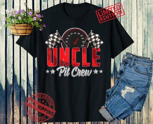 Race Car Birthday Party Racing 2021 Family Uncle Pit Crew Shirt