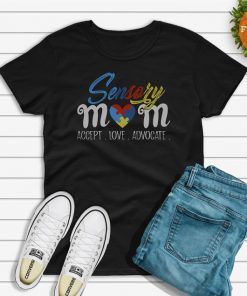 Sensory Mom Shirt Special Needs Mom SPD Autism Shirt, Mom Gift, Love Mom, gifts for mom, mother's day Gift
