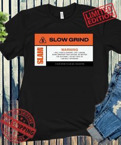 Slow Grind Never Quit Patch Shirts