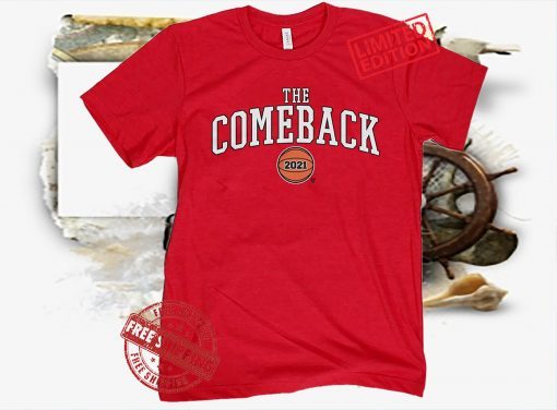 The Comeback 2021 Shirt - Palo Alto, CA Basketball