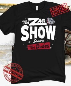 The Zag Show Shirt - Gonzaga, Basketball
