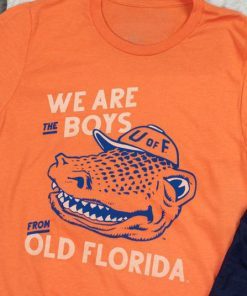 We Are The Boys From Old Florida Gators Tee Shirt