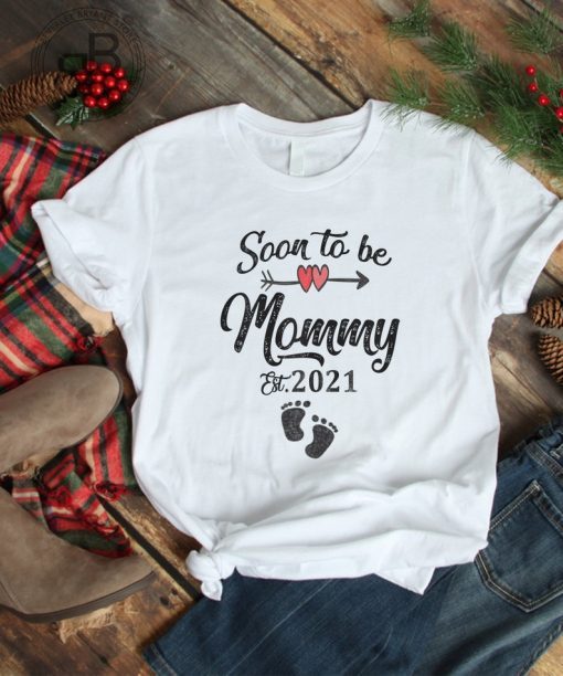 Womens Soon to be Mommy 2021 Shirt, Gift Shirt cute for mother's Day