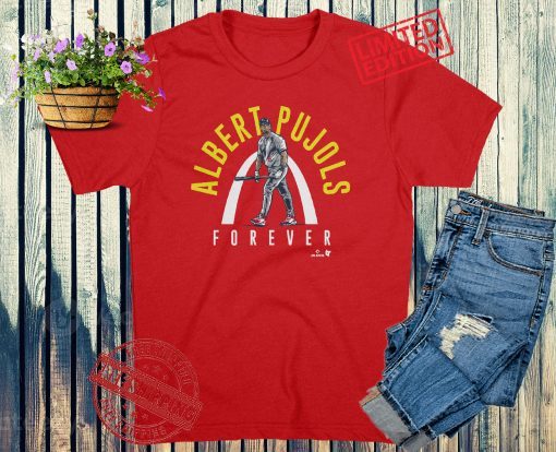 Albert Pujols Forever T-Shirts St. Louis Baseball
