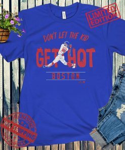 Alex Verdugo T-Shirt - Don't Let The Kid Get Hot - LA